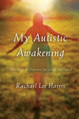 My Autistic Awakening