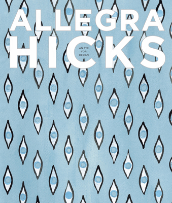 Allegra Hicks: An Eye for Design