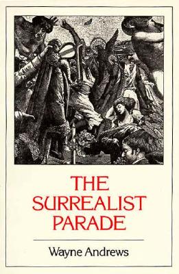 The Surrealist Parade: Literary history