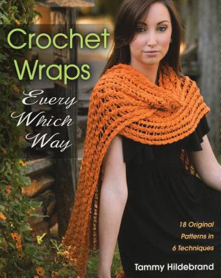 Crochet Wraps Every Which Way