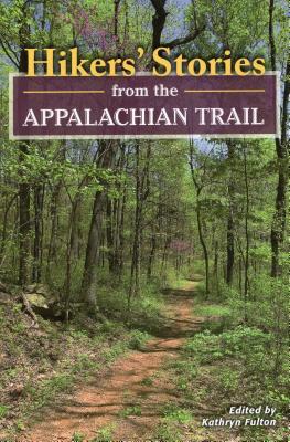 Hikers' Stories from the Appalachian Trail