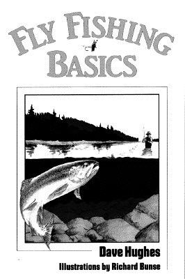 Fly Fishing Basics