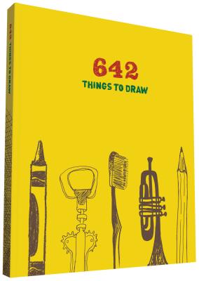 642 Things to Draw: Inspirational Sketchbook to Entertain and Provoke the Imagination