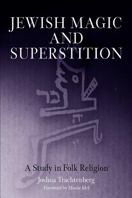 Jewish Magic and Superstition