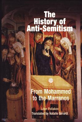 The History of Anti-Semitism, Volume 2