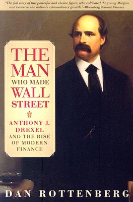 The Man Who Made Wall Street