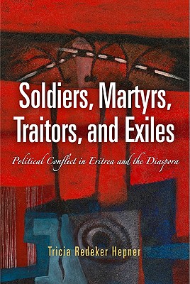 Soldiers, Martyrs, Traitors, and Exiles