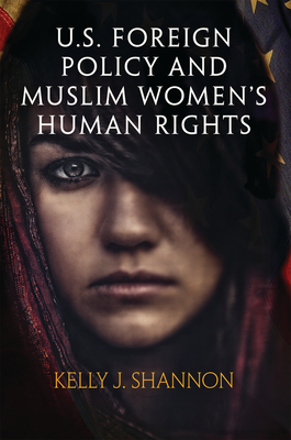 U.S. Foreign Policy and Muslim Women's Human Rights