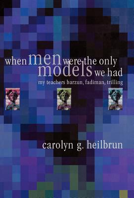 When Men Were the Only Models We Had