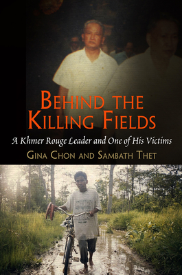 Behind the Killing Fields