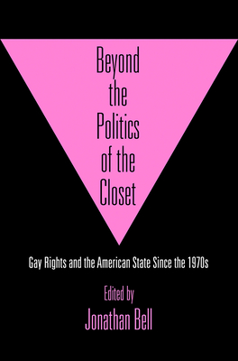 Beyond the Politics of the Closet