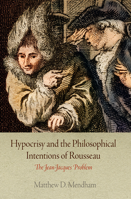 Hypocrisy and the Philosophical Intentions of Rousseau