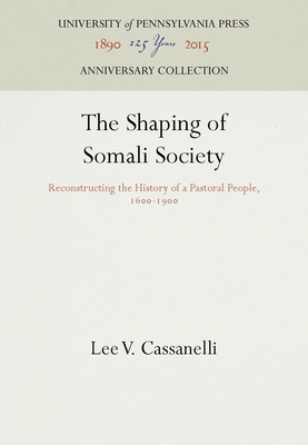 The Shaping of Somali Society