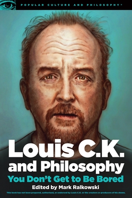 Louis C.K. and Philosophy