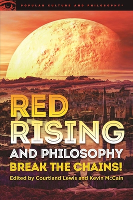 Red Rising and Philosophy