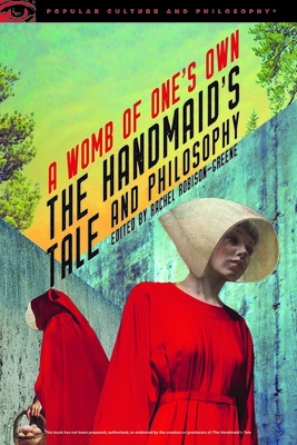 The Handmaid's Tale and Philosophy