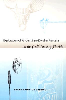 Exploration of Ancient Key-dweller Remains on the Gulf Coast of Florida