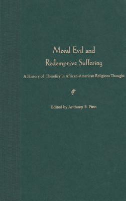 Moral Evil and Redemptive Suffering