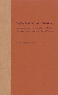 Sugar, Slavery, and Society