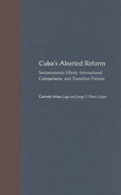 Cuba''s Aborted Reform