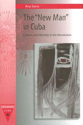 The ""New Man"" in Cuba