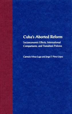 Cuba''s Aborted Reform