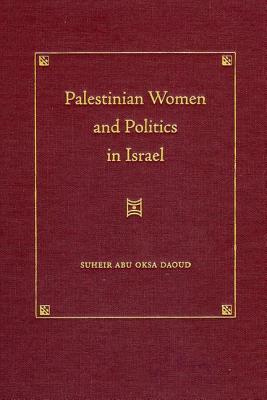 Palestinian Women and Politics in Israel