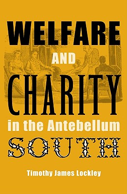 Welfare And Charity In The Antebellum South