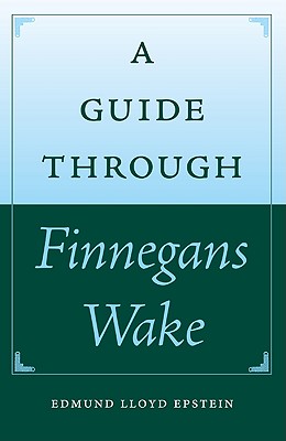 A Guide through Finnegans Wake