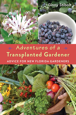 Adventures of a Transplanted Gardener