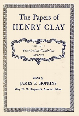 The Papers of Henry Clay