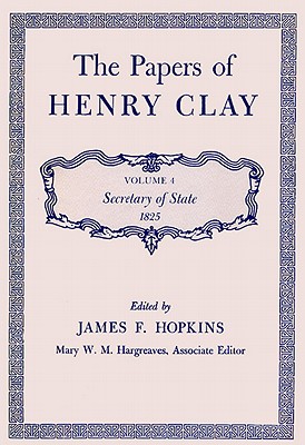 The Papers of Henry Clay