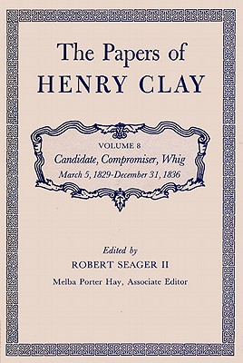The Papers of Henry Clay