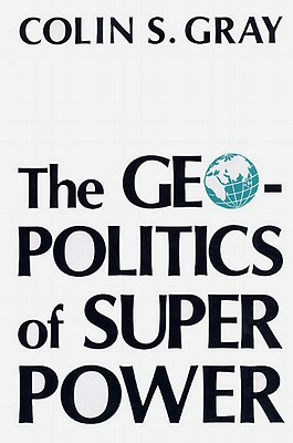 The Geopolitics Of Super Power