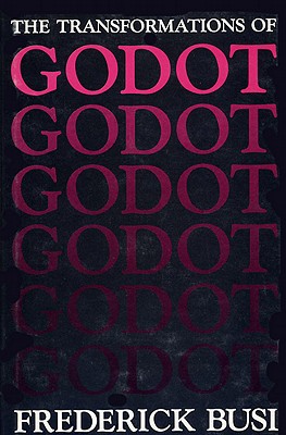 The Transformations of Godot