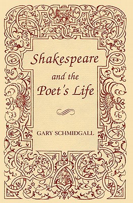 Shakespeare and the Poet's Life