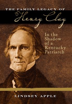 The Family Legacy of Henry Clay