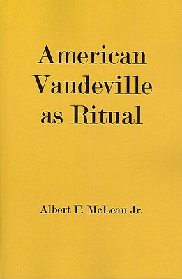 American Vaudeville as Ritual