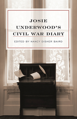 Josie Underwood's Civil War Diary