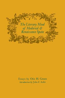 The Literary Mind of Medieval and Renaissance Spain