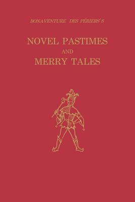 Bonaventure des Periers's Novel Pastimes and Merry Tales