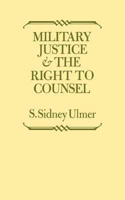 Military Justice and the Right to Counsel