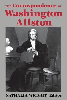 The Correspondence of Washington Allston