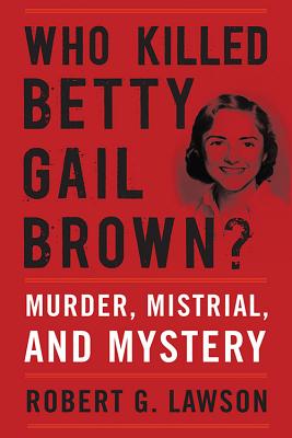 Who Killed Betty Gail Brown?