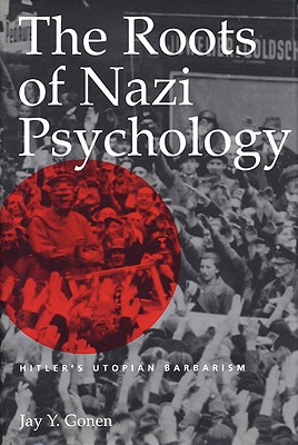 The Roots of Nazi Psychology
