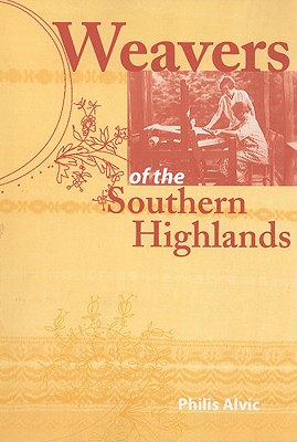 Weavers of the Southern Highlands