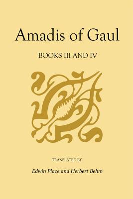 Amadis of Gaul, Books III and IV