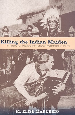 Killing the Indian Maiden