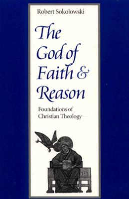 The God of Faith and Reason