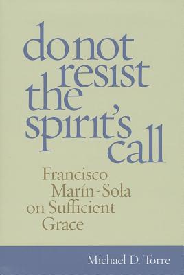 Do Not Resist the Spirit's Call